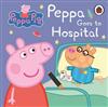 Peppa Goes to Hospital