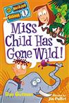 Miss Child Has Gone Wild!