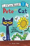 Pete the Cat's  And the cool caterpillar