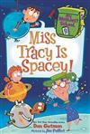 Miss Tracy Is Spacey!