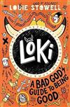 Loki: A Bad God's Guide to Being Good