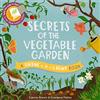 Secrets of the Vegetable Garden:A Shine-a-Light Book